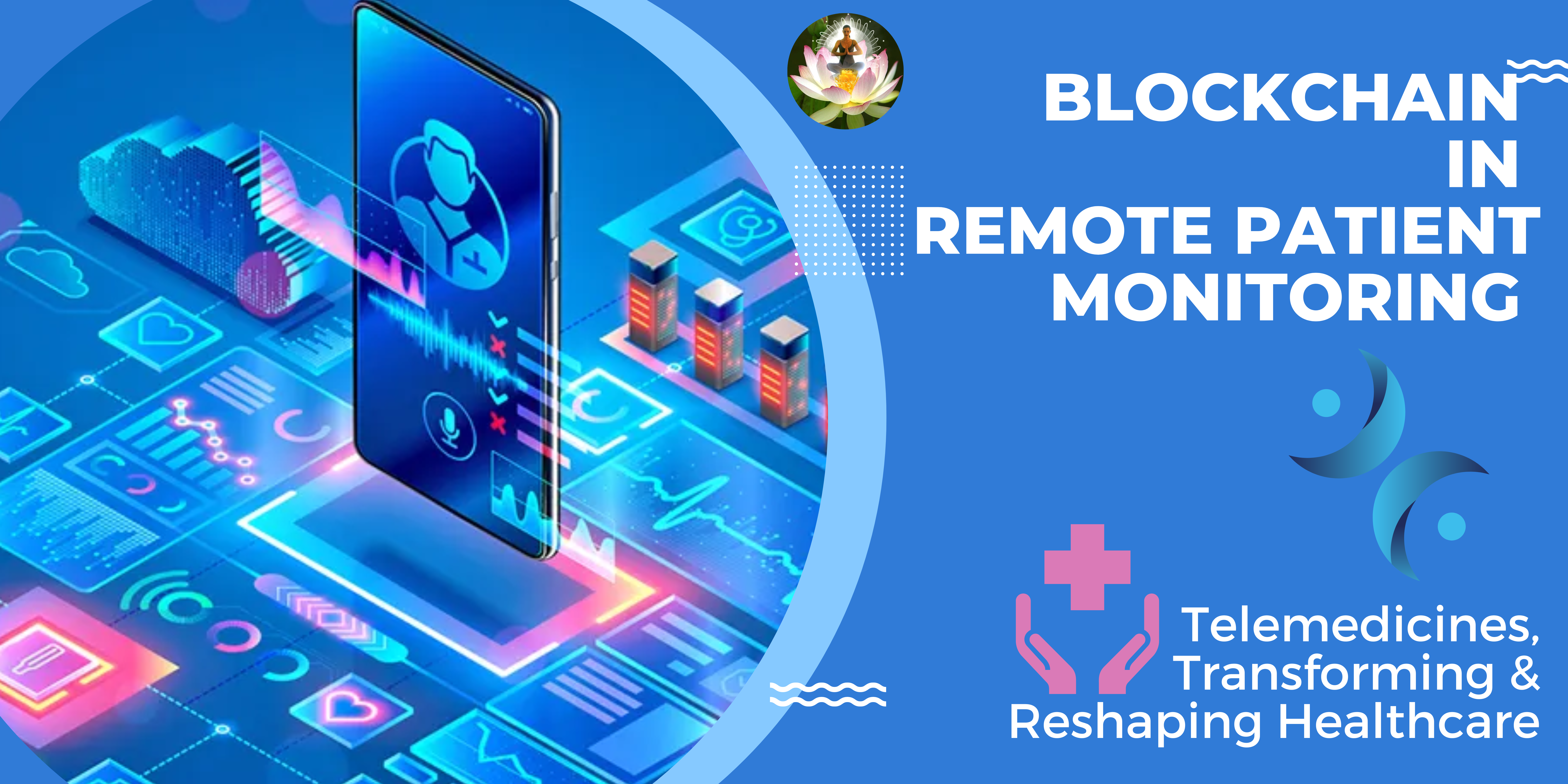 Blockchain in Remote Patient Monitoring